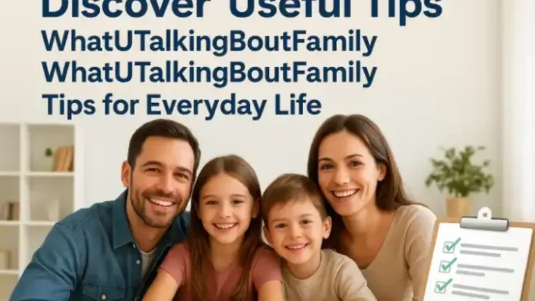 Useful Tips Whatutalkingboutfamily